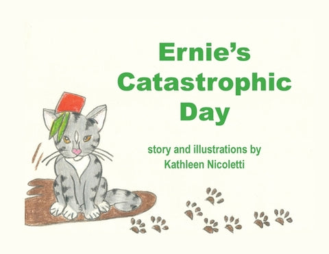 Ernie's Catastrophic Day by Nicoletti, Kathleen