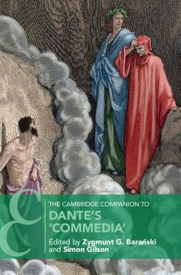 The Cambridge Companion to Dante's 'Commedia' by Barański, Zygmunt G.