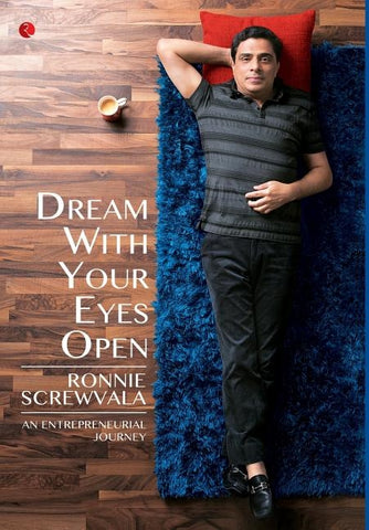 Dream with Your Eyes Open: An Entrepreneurial Journey by Screwvala, Ronnie