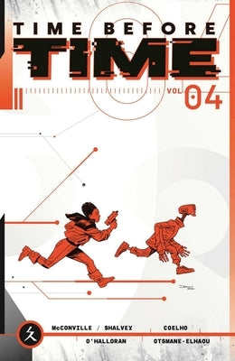 Time Before Time Volume 4 by Shalvey, Declan