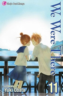 We Were There, Vol. 11 by Obata, Yuuki