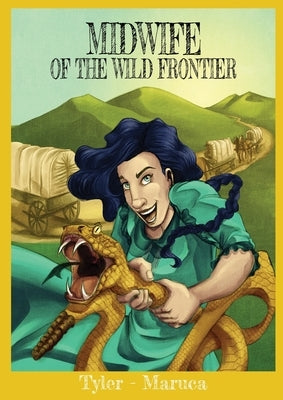 Midwife Of The Wild Frontier by Tyler, Melissa