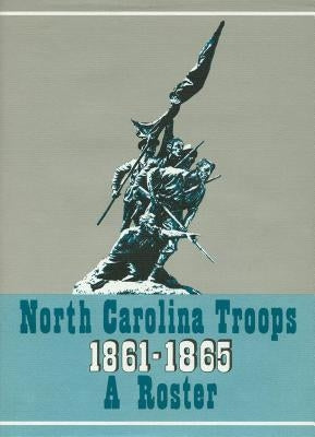 North Carolina Troops, 1861-1865: A Roster, Volume 2: Cavalry by Manarin, Louis H.