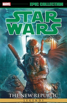 Star Wars Legends Epic Collection: The New Republic Vol. 7 by Wagner, John