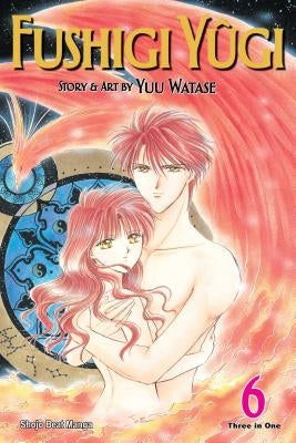 Fushigi Y?gi (Vizbig Edition), Vol. 6 by Watase, Yuu