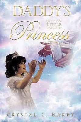 Daddy's Little Princess by Narby, Crystal L.