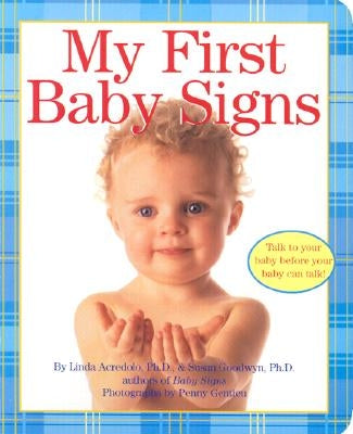 My First Baby Signs by Acredolo, Linda