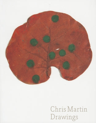 Chris Martin: Drawings by Martin, Chris