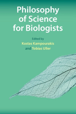 Philosophy of Science for Biologists by Kampourakis, Kostas