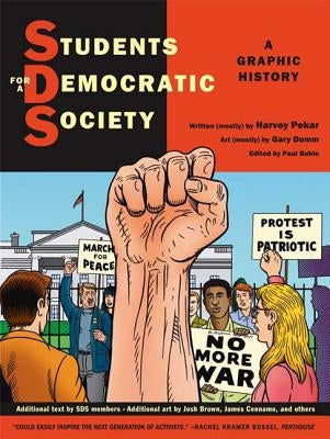 Students for a Democratic Society: A Graphic History by Pekar, Harvey