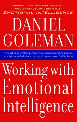 Working with Emotional Intelligence by Goleman, Daniel