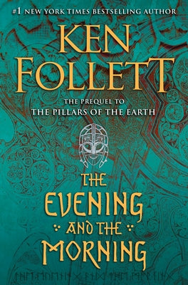 The Evening and the Morning by Follett, Ken