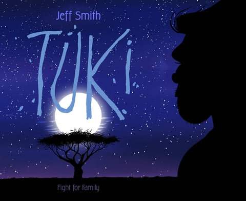 Tuki: Fight for Family by Smith, Jeff