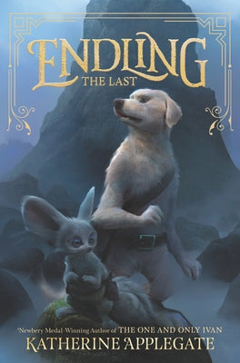 Endling: The Last by Applegate, Katherine