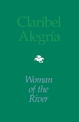 Woman of the River: Bilingual Edition by AlegrÃ­a, Claribel