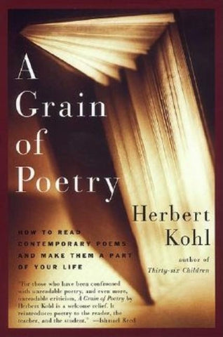 A Grain of Poetry by Kohl, Herbert R.