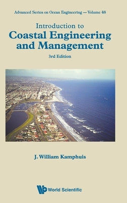 Intro Coast Eng & Mgmt (3rd Ed) by J William Kamphuis