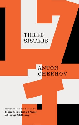 Three Sisters by Chekhov, Anton