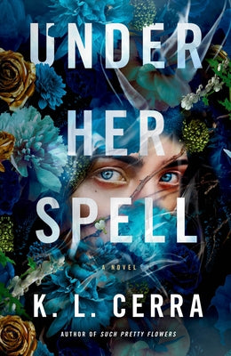 Under Her Spell by Cerra, K. L.