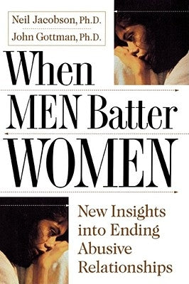 When Men Batter Women by Jacobsen, Ph. D. Neil