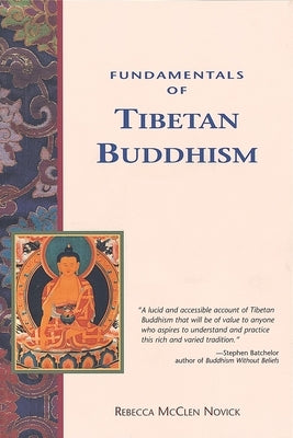 Fundamentals of Tibetan Buddhism by Novick, Rebecca McClen