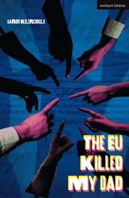 The EU Killed My Dad by Kilercioglu, Aaron