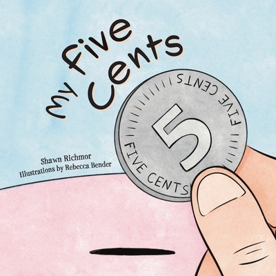 My Five Cents by Richmor, Shawn