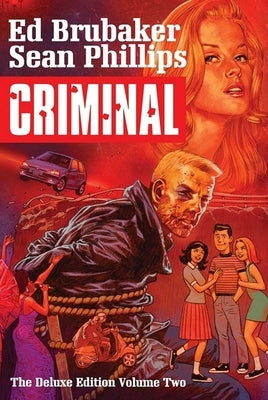 Criminal Deluxe Edition Volume 2 by Brubaker, Ed