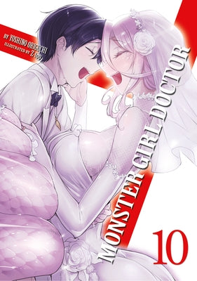 Monster Girl Doctor (Light Novel) Vol. 10 by Origuchi, Yoshino