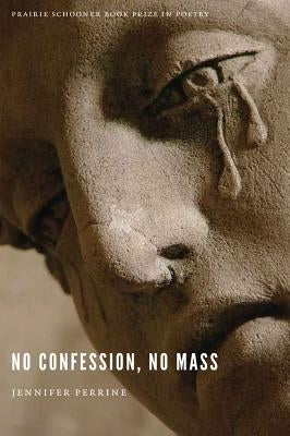 No Confession, No Mass by Perrine, Jennifer