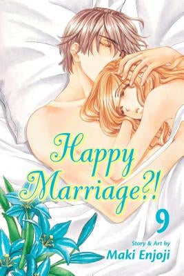 Happy Marriage?!, Vol. 9 by Enjoji, Maki