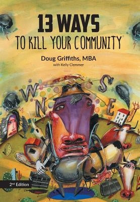 13 Ways to Kill Your Community 2nd Edition by Griffiths, Doug