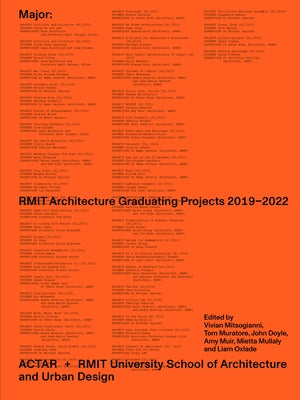 Major: Rmit Architecture Graduating Projects 2019-2022 by Mitsogianni, Vivian