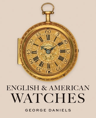 English and American Watches by Daniels, George