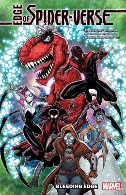 Edge of Spider-Verse: Bleeding Edge by Slott, Dan