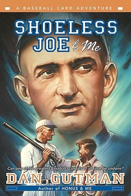 Shoeless Joe & Me by Gutman, Dan