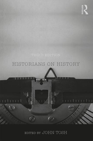 Historians on History by Tosh, John