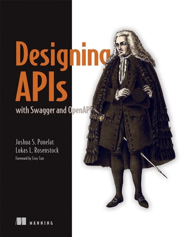 Designing APIs with Swagger and Openapi by Rosenstock, Lukas