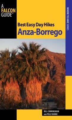 Best Easy Day Hikes Anza-Borrego by Cunningham, Bill