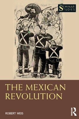 The Mexican Revolution by Weis, Robert