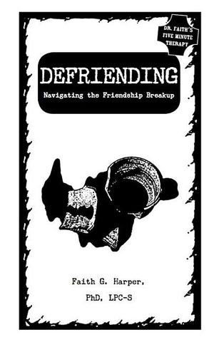 Defriending by Harper, Faith G.