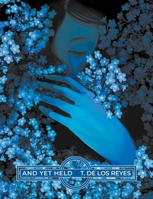 And Yet Held by de Los Reyes, T.