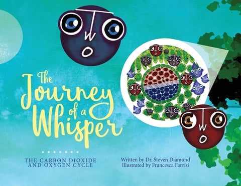 The Journey of a Whisper: The CO2 and O2 Cycle by Diamond, Steven