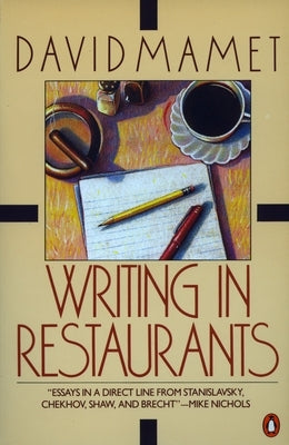 Writing in Restaurants by Mamet, David