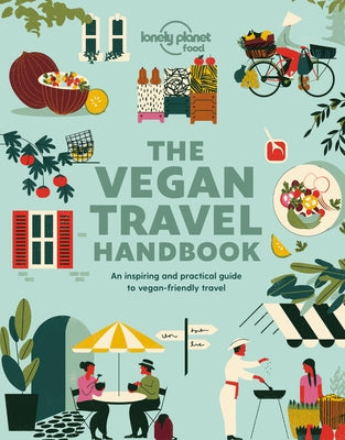 Lonely Planet Vegan Travel Handbook by Food, Lonely Planet