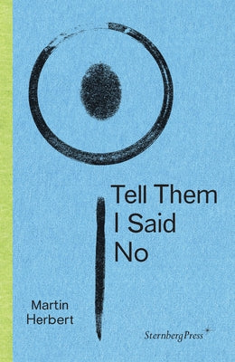 Tell Them I Said No by Herbert, Martin