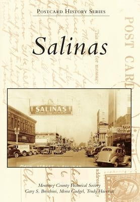 Salinas by Monterey County Historical Society