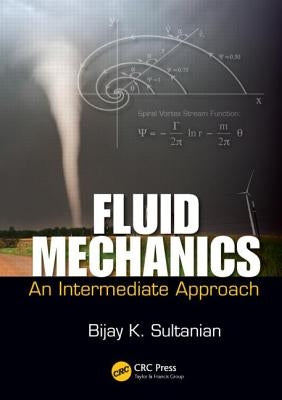 Fluid Mechanics: An Intermediate Approach by Sultanian, Bijay K.