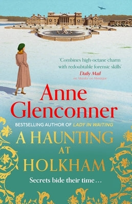 A Haunting at Holkham by Glenconner, Anne