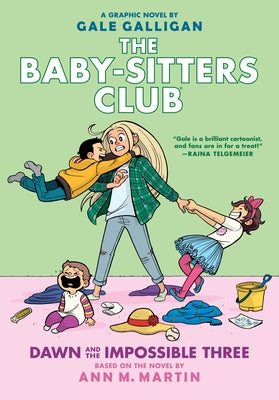 Dawn and the Impossible Three: A Graphic Novel (the Baby-Sitters Club #5): Volume 5 by Martin, Ann M.